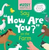 Noisy Animals Say ‘How Are You?’ on the Farm
