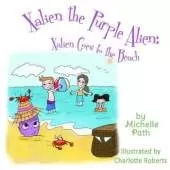 Xalien the Purple Alien: Xalien Goes to the Beach