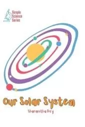 Our Solar System: A Journey Through Our Cosmic Neighborhood