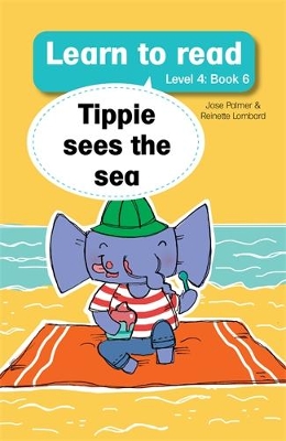 Learn to read (Level 4 Book 6): Tippie sees the sea