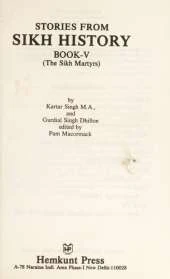 Stories from Sikh History: Sikh Martyrs Bk. 5