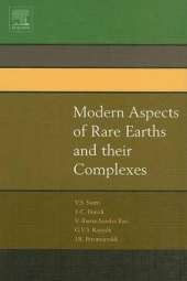 Modern Aspects of Rare Earths and their Complexes