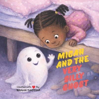Micah and the Very Silly Ghost