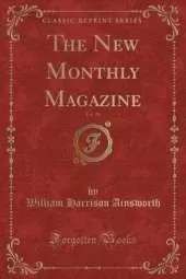 The New Monthly Magazine, Vol. 98 (Classic Reprint)