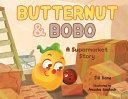 Butternut and Bobo: A Supermarket Story