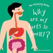 My Amazing Body: Why are farts smelly?
