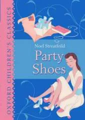 Oxford Children's Classics: Party Shoes