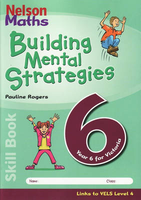 Nelson Maths: Building Mental Strategies Skillbook 6