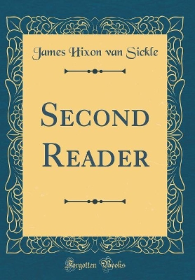Second Reader (Classic Reprint)
