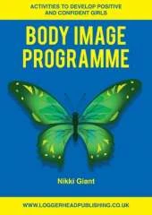 Body Image Programme: Activities to develop positive and confident girls