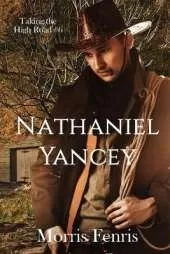 Nathaniel Yancey: A gripping Western romance mystery