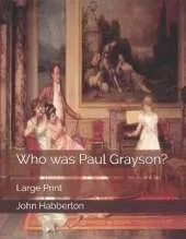 Who was Paul Grayson?: Large Print