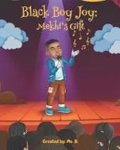 Black Boy Joy: Mekhi's Gift