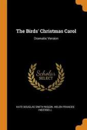 The Birds' Christmas Carol: Dramatic Version