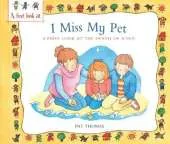 A First Look At: The Death of a Pet: I Miss My Pet