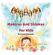 Mantras And Shlokas For Kids: Illustrated Daily Guide