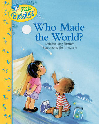 Who Made The World?