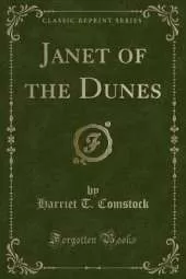 Janet of the Dunes (Classic Reprint)