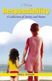 I Value Responsibility: A Collection of Stories and Poems