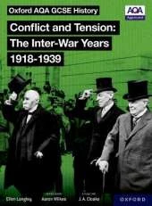 Oxford AQA History for GCSE: Conflict and Tension: The Inter-War Years 1918-1939