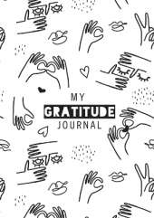 My Gratitude Journal: (Black & White Line Drawing) A 52-Week Daily Guide to Becoming Grateful
