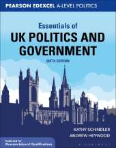 Essentials of UK Politics and Government: For Edexcel A-level Politics