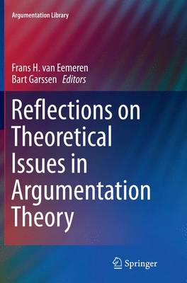Reflections on Theoretical Issues in Argumentation Theory