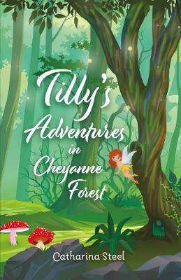 Tilly's Adventures in Cheyanne Forest