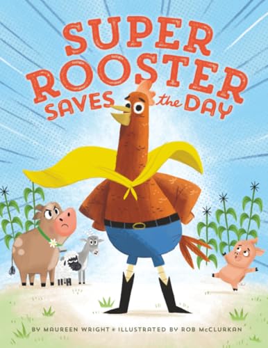 Super Rooster Saves the Day