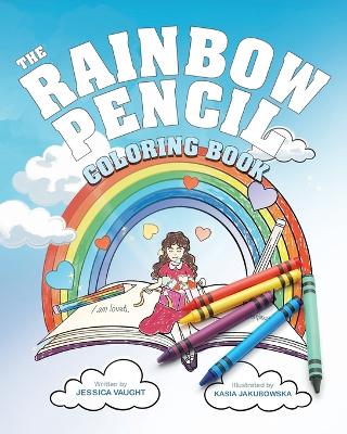 The Rainbow Pencil: Coloring Book Edition