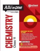 Arihant All in One Chemistry Class 11 for CBSE Exams 2025-26 Simplified Theory, Topicwise Illustrations & Practice Questions, All Types of Exam Pattern Questions, CBQs, MCQs, A-R, Case Based, Sample Question Papers, Board Questions Upto 2025, Mind Maps, &