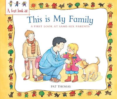 Same-Sex Parents: This is My Family