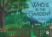 Who's in the Garden?