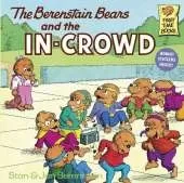 The Berenstain Bears and the In-Crowd