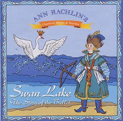 Swan Lake: The Story of the Ballet