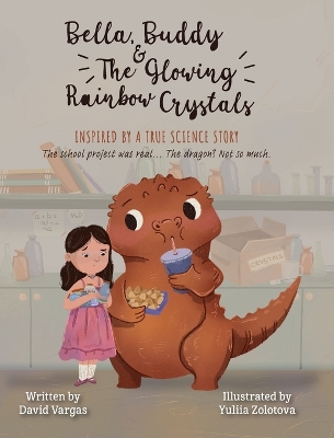 Bella, Buddy & The Glowing Rainbow Crystals