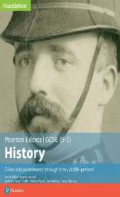 Edexcel GCSE (9-1) History Foundation Crime and punishment through time, c1000–present Student Book