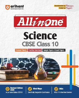 Arihant All in One Science Class 10 for CBSE Exams 2025-26 as per latest syllabus Mind Maps, CBQs, Focused Theory, Practice Exercises, Sample Papers