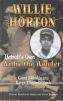 Willie Horton: Detroit's Own "Willie the Wonder"
