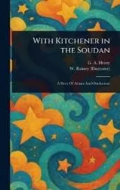 With Kitchener in the Soudan