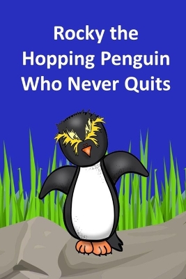 Rocky the Hopping Penguin Who Never Quits