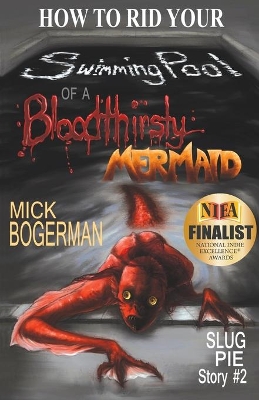 How to Rid Your Swimming Pool of a Bloodthirsty Mermaid