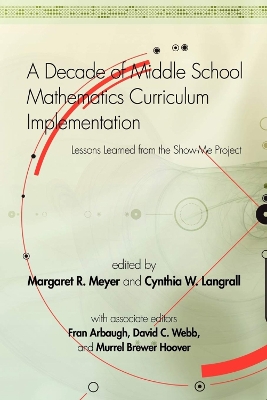 A Decade of Middle School Mathematics Curriculum Implementation: Lessons Learned from the Show-Me Project (Hc0