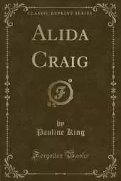 Alida Craig (Classic Reprint)