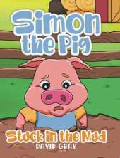 Simon the Pig: Stuck in the Mud