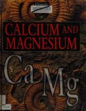 Calcium and Magnesium