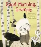 Good Morning, Grumple