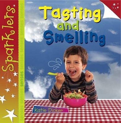 Tasting and Smelling: Sparklers - Senses