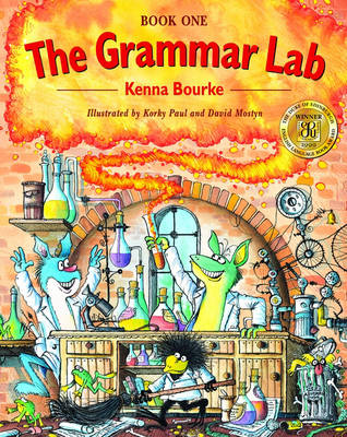The Grammar Lab:: Book One: Grammar for 9- to 12-year-olds with loveable characters, cartoons, and humorous illustrations