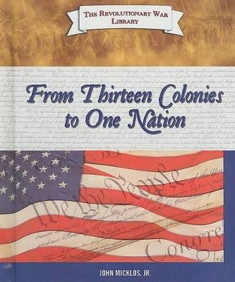 From Thirteen Colonies to One Nation